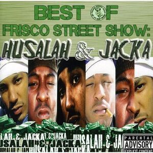 The Jacka - Best Of Frisco Street Show: Husalah and Jacka  CD